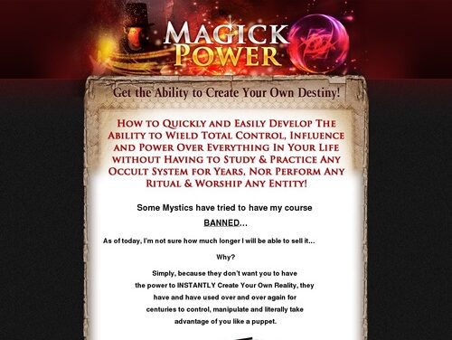 Get the Ultimate Magick Power…the Ability to Define Your Own Destiny!