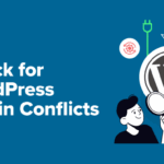 How to check for WordPress plugin conflict