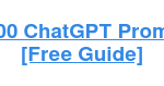 Download Now: 100 ChatGPT Prompts for Marketers [Free Guide]