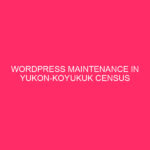 WordPress Maintenance in the Yukon-Koyukuk Census Area: A Guardian of Your...