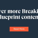 Click the link to discover more Breaking the Blueprint Content.