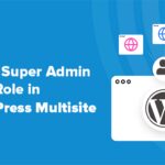 Adding super admin user role in WordPress multisite