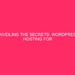 Unveiling the Secrets: WordPress Hosting for High Traffic Websites in Philadelphia,…