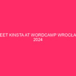 Meet Kinsta at WordCamp Wrocław 2024