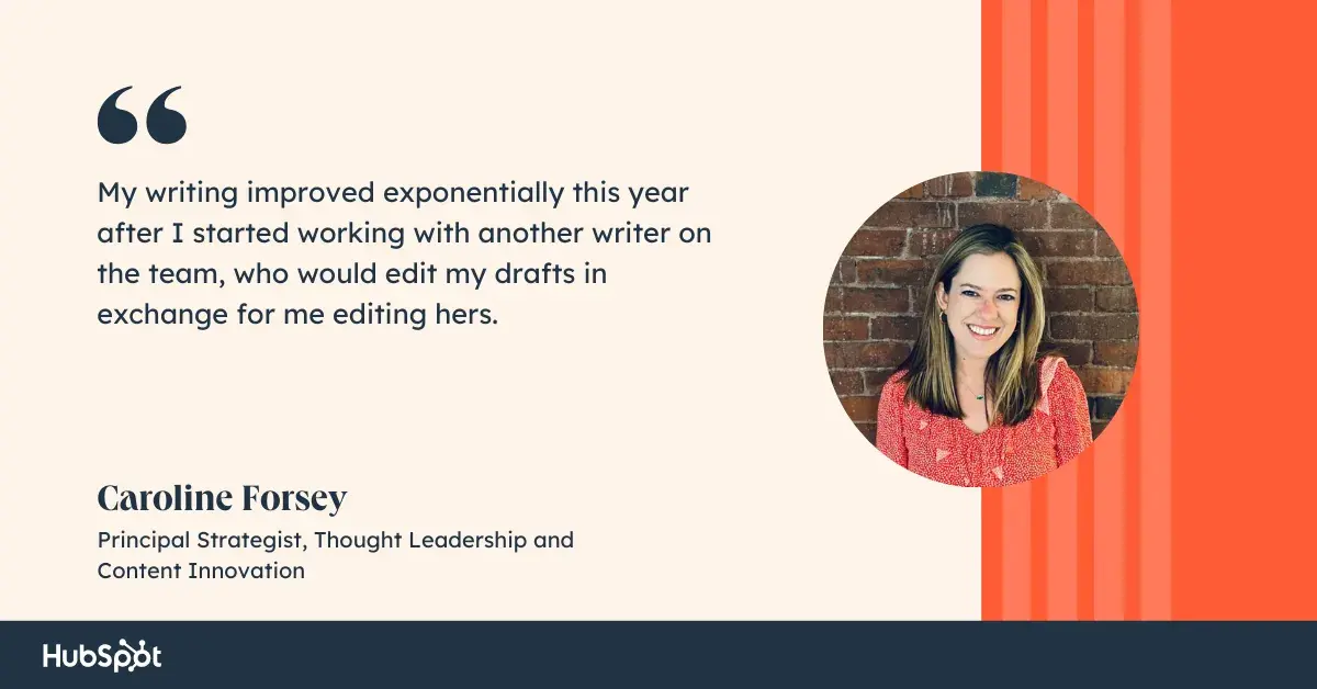 A quote on how to be a better blogger from the Hubspot Caroline Quitey blogger