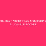 Best WordPress Tracking Plugins | Discover the Essential WordPress...