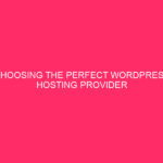 Choosing the Perfect WordPress Hosting Provider in the Matanuska-Susitna District: A…