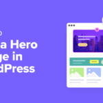 Learn how to Upload a Hero Symbol in WordPress (4 Simple Tactics)