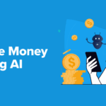 Make Money Using AI