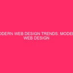 Modern Web Design Trends: Modern Web Design Trends: Elevate your ...