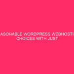 Reasonable WordPress Webhosting Choices With Just right Options / Get Your…