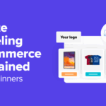 White Labeling Ecommerce Explained for Beginners