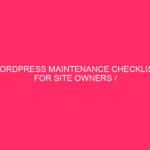 WordPress Maintenance Checklist For Site Owners / Keep Your Kansas...